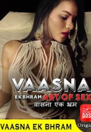 Vaasna Ek Bhram Indian Sex
